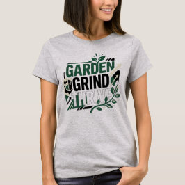 Garden Grind Thrive Minimalistische Urbane Profess T-shirt