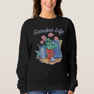 Garden Life Funny Gardening Spring Outdoor Womens Trui