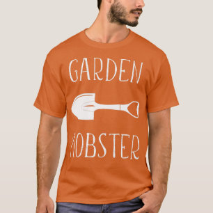 Garden Mobster Funny Gardening Farmer Planter Pla T-shirt