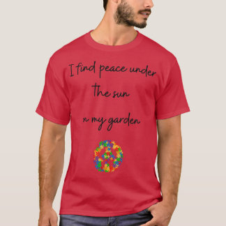 Garden Peace T-shirt