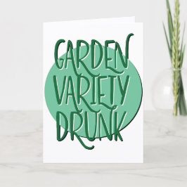 Garden Variety Drink Recovery Slogan Jubileum Kaart