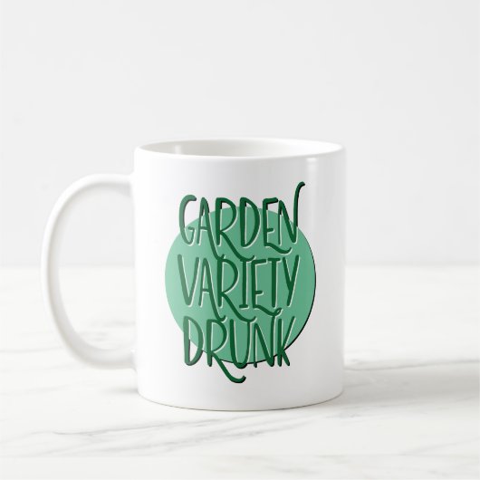 Garden Variety Drink Recovery Slogan Koffiemok (Links)