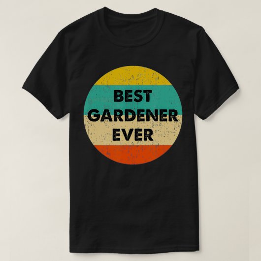 Gardener Best Gardener Ever T-shirt (Design voorkant)