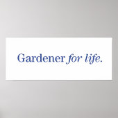 Gardener for Life Poster (Voorkant)