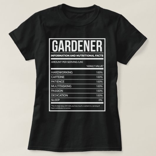 Gardener Funny Gardening Nutrition Label voor vrou T-shirt (Design voorkant)