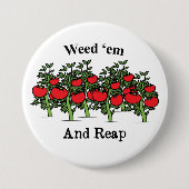 Gardener Funny Weed em en Reap Ronde Button 7,6 Cm (Voorkant)