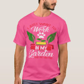 Gardener 	  Gardener Gifts  Gardening T Shirt (Voorkant)