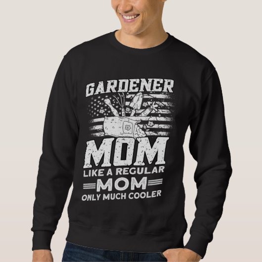 Gardener Mom  Gardener Gardening  1 Trui (Voorkant)