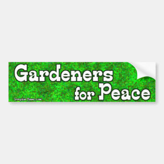 Gardeners for Peace Bumpersticker