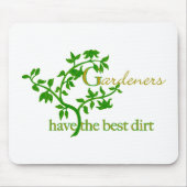 Gardeners hebben de beste modder muismat (Voorkant)