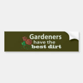 Gardeners hebben de beste vuil! bumpersticker (Voorkant)