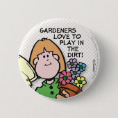 Gardeners houden van... ronde button 5,7 cm (Voorkant)
