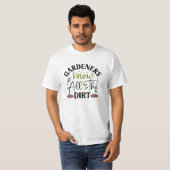 Gardeners kennen alle vuil t-shirt (Voorkant volledig)