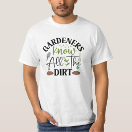 Gardeners kennen alle vuil t-shirt