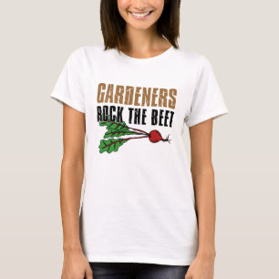 Gardeners Rock The Beet T-shirt