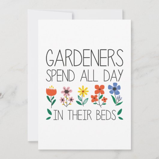 Gardeners Spend All Day In Their Beds Bedankkaart (Voorkant)