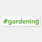 Gardening Bumpersticker (Voorkant)