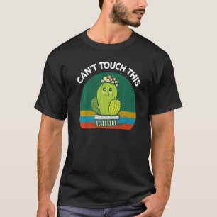 Gardening Cant Touch This Retro Cactus Succulent T-shirt