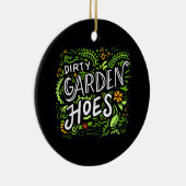 Gardening - Dirty Garden Hoes. Keramisch Ornament (Rechts)