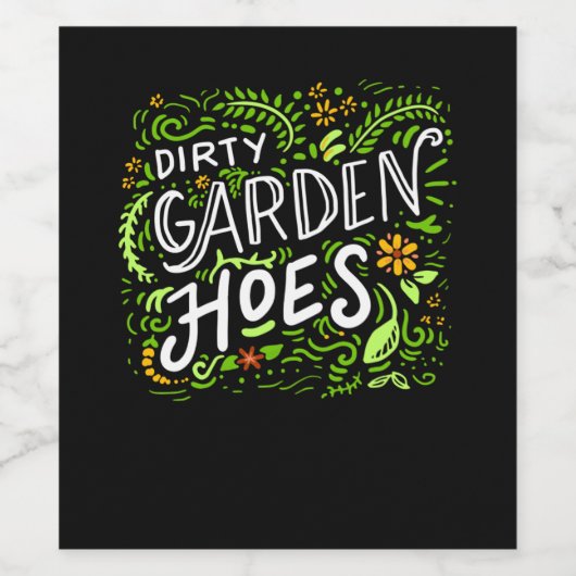 Gardening - Dirty Garden Hoes. Wijn Etiket (Enkel label)