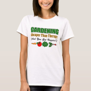 Gardening Goedkoper dan therapie T-shirt