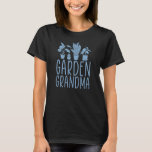 Gardening Grandma Flower Garden Grandma T-shirt<br><div class="desc">Grootma Flower Garden Grandma Gift. Perfect gift voor je vader,  moeder,  papa,  mannen,  vrouwen,  vriend en familieleden op de dag van de Thanksgiving,  kerstdag,  Moederdag,  vaderdag,  4 juli,  1776 Onafhankelijke dag,  Veteranendag,  Halloween Dag,  Patrick's Day</div>