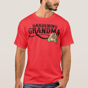 Gardening Grandma T-Shirt - Kopiëren