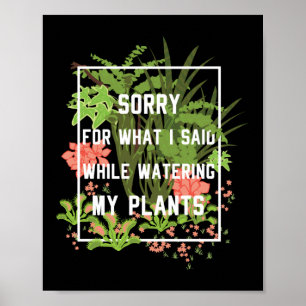 Gardening heeft spijt van wat ik zei tijdens het d poster