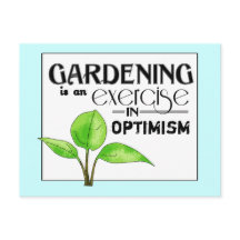 Gardening is een oefening in optimisme