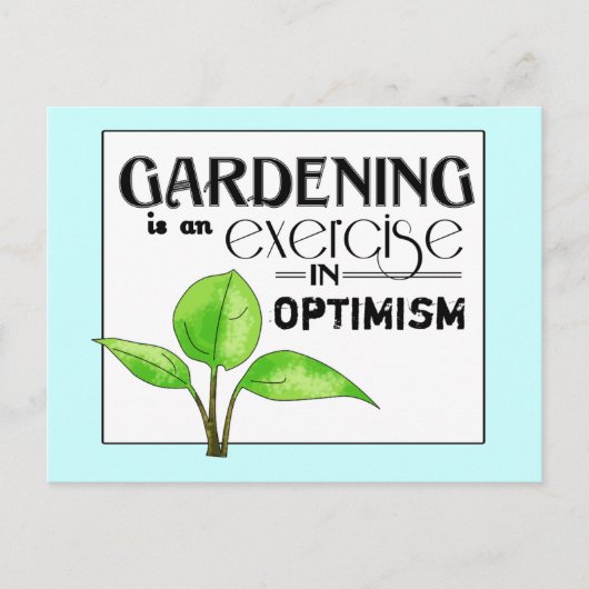 Gardening is een oefening in optimisme briefkaart (Voorkant)