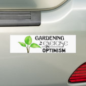 Gardening is een oefening in optimisme bumpersticker (Op auto)