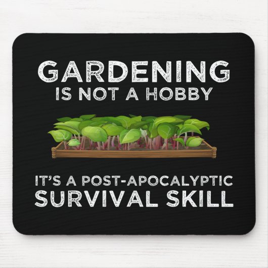Gardening is een overlevingsvermogen na apocalypti muismat (Voorkant)