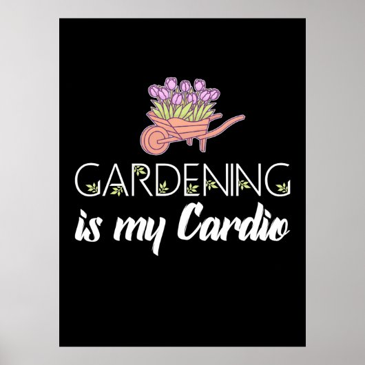 Gardening is mijn cardio poster (Voorkant)