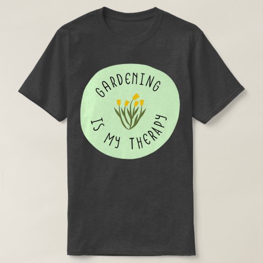 Gardening is mijn therapie (6) t-shirt (Design voorkant)