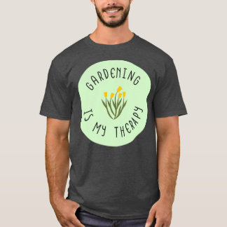 Gardening is mijn therapie (6) t-shirt