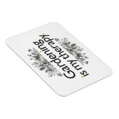 Gardening is mijn therapie magneet (Rechterzijde)