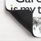 Gardening is mijn therapie muismat (Hoek)