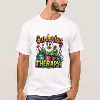Gardening is mijn therapie t-shirt