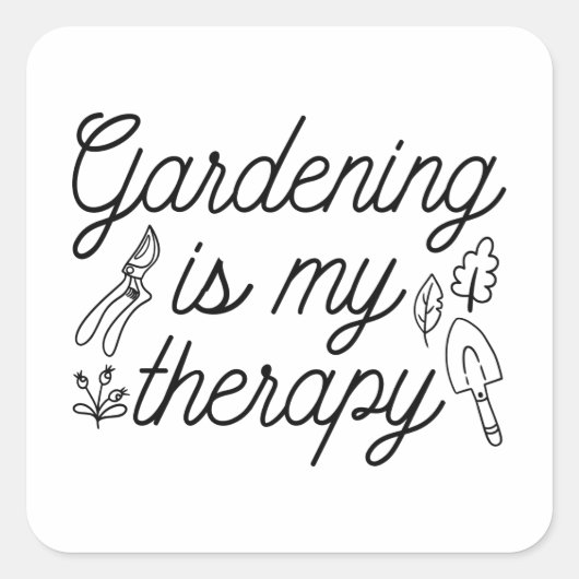 Gardening is mijn therapie vierkante sticker (Voorkant)