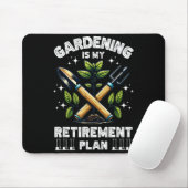 Gardening Is My Retirement Plan Funny For Garden L Muismat (Met muis)