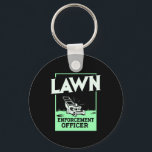 Gardening Lawn Mower Gift Sleutelhanger<br><div class="desc">Een grappig tuinbouwontwerp met de tekst "Lawn Enforcement Officer". Ideaal voor een persoon die van tuinieren geniet.</div>