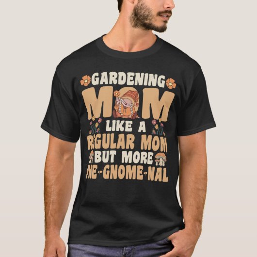 Gardening Mom with Gnomes T-shirt (Voorkant)