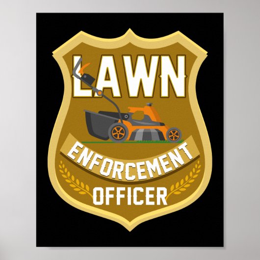 Gardening Mowing Lawn Enforcement Officer Poster (Voorkant)