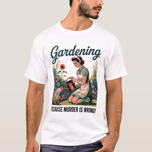 Gardening omdat moord verkeerd is t-shirt (Voorkant)