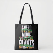 Gardening Potlood Ik heb meer Planten nodig Tote Bag (Voorkant)