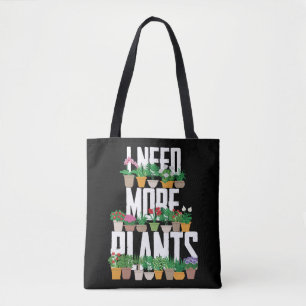Gardening Potlood Ik heb meer Planten nodig Tote Bag