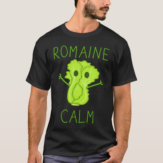 Gardening Pun Romaine Calm Gardener T-shirt (Voorkant)