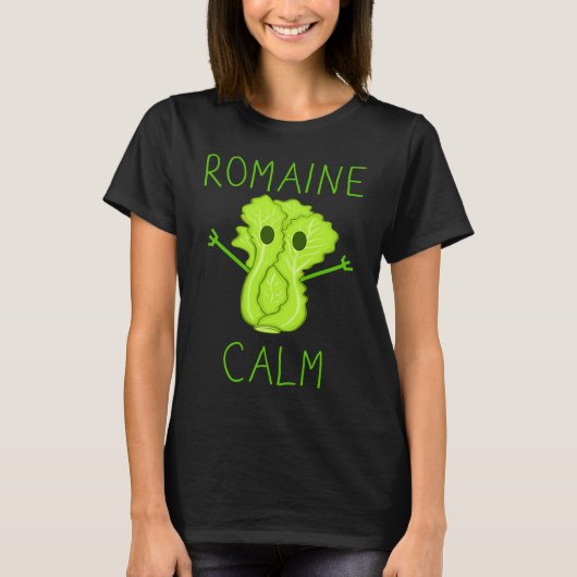 Gardening Pun Romaine Calm Gardener T-shirt (Voorkant)