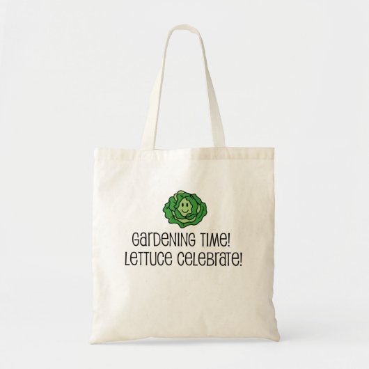 Gardening Time Lettuce Celebrate Pun Tote Bag (Voorkant)