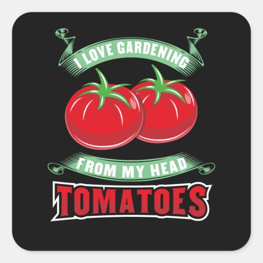 Gardening Tomaten Vierkante Sticker (Voorkant)
